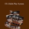 [Download Now] FX Childs Play System