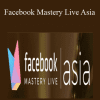 Facebook Mastery Live Asia - Istack Training