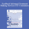 [Audio Download] EP13 Clinical Demonstration 06 - Feedback Informed Treatment: Making Services FIT Consumers (Live) - Scott Miller