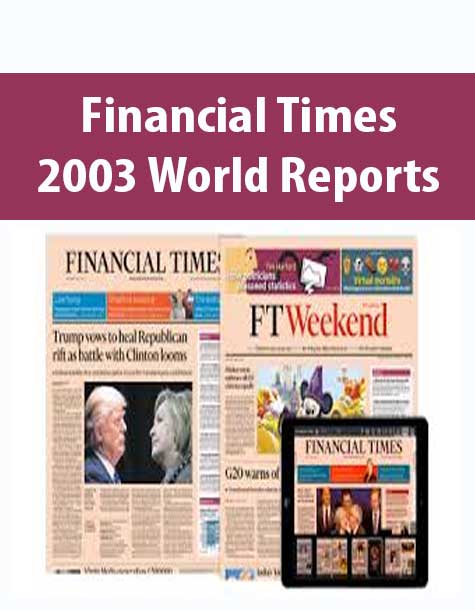 Financial Times 2003 World Reports