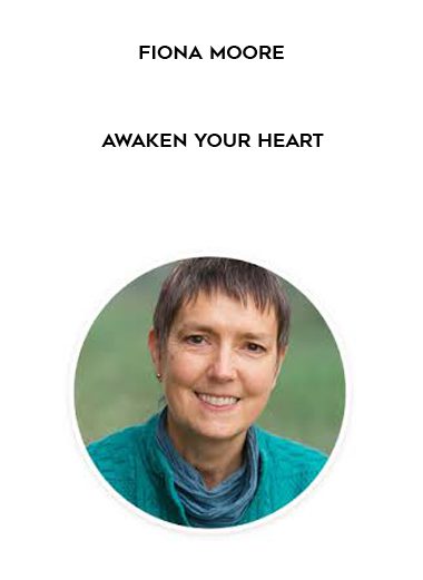 [Download Now] Fiona Moore - Awaken Your Heart