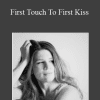 First Touch To First Kiss - Introverted Alpha