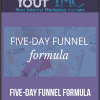 [Download Now] Five-Day Funnel Formula