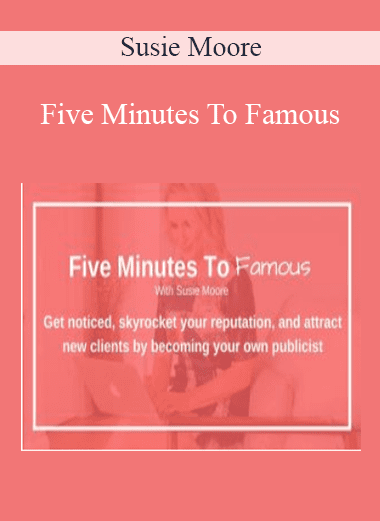 Five Minutes To Famous - Susie Moore