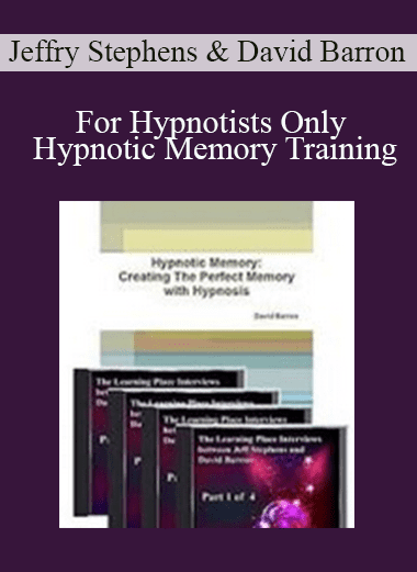 For Hypnotists Only - Hypnotic Memory Training - Jeffry Stephens & David Barron