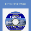 Foreclosure Fortunes - Ron Legrand