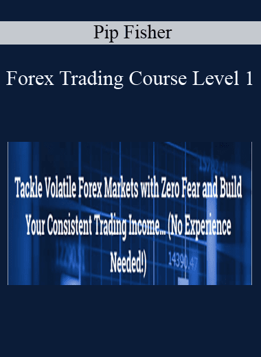 Forex Trading Course Level 1 - Pip Fisher - Adam Khoo