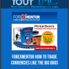 Forexmentor - How to Trade Currencies Like the Big Dogs