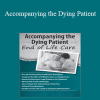 Fran Hoh - Accompanying the Dying Patient: End of Life Care