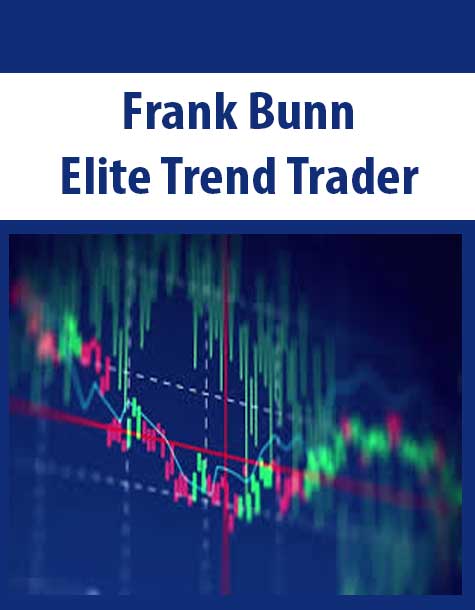 [Download Now] Frank Bunn – Elite Trend Trader