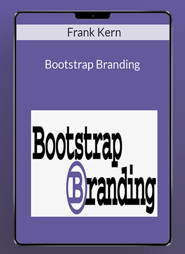 Frank Kern - Bootstrap Branding