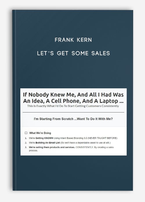 [Download Now] Frank Kern - Lets Get Some Sales