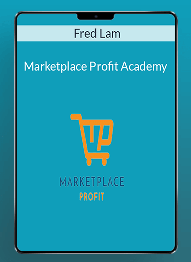 Fred Lam - Marketplace Profit Academy