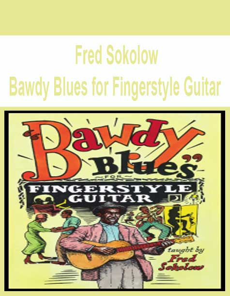 [Pre-Order] Fred Sokolow - Bawdy Blues for Fingerstyle Guitar