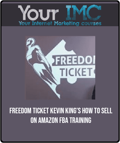 Freedom Ticket - Kevin King’s How to Sell on Amazon FBA Training