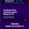 FunnelBoom – Facebook Pixel Blueprint V2.0