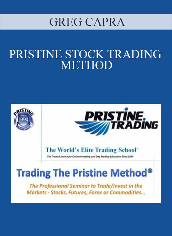 GREG CAPRA – PRISTINE STOCK TRADING METHOD