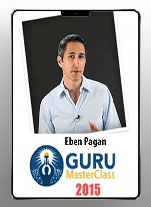 Eben Pagan – GURU MasterClass 2015