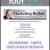 [Download Now] Gary Bencivenga – 7 Master Secrets of Wealth Creation for Marketers and Copywriters