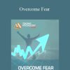 Gary Dayton – Overcome Fear