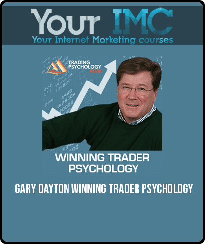 [Download Now] Gary Dayton – Winning Trader Psychology