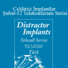 Gary M. Douglas & Dr. Dain Heer - Çeldirici İmplantlar Şubat-12 Telekonferans Serisi (Distractor Implants Feb-12 Teleseries - Turkish)