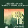 Gary M. Douglas - Gereksinim ve Çekme Temmuz-14 Telekonferans Serisi (Need & Tug Jul-14 Teleseries - Turkish)