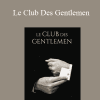 Gary M. Douglas - Le Club Des Gentlemen (The Gentlemen's Club - French Version)