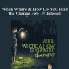 Gary M. Douglas - When Where & How Do You Find the Change Feb-19 Telecall