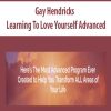 [Download Now] Gay Hendricks – Learning To Love Yourself Advanced