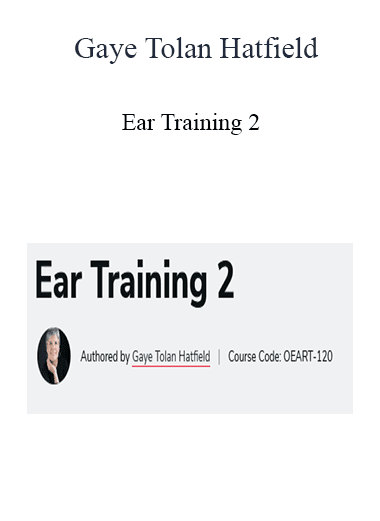 Gaye Tolan Hatfield - Ear Training 2