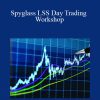 [Download Now] George Angell – Spyglass LSS Day Trading Workshop