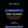 George Davies - Knee Injuries: A Step-by-Step Guide for Deciding When to Return to Sports