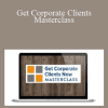 Get Corporate Clients Masterclass - Jeanine Blackwell