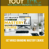 [Download Now] Get Wired – Branding Mastery Course