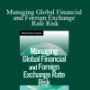 Ghassem A. Homaifar - Managing Global Financial and Foreign Exchange Rate Risk