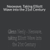 Glenn Neely – Neowave. Taking Elliott Wave into the 21st Century