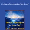 Glynis McCants - Healing Affirmations For Your Body