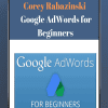 Corey Rabazinski - Google AdWords for Beginners