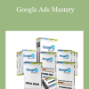 Google Ads Mastery - Mike Rhodes And Perry Marshall