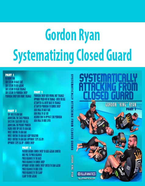 [Download Now] Gordon Ryan – Systematizing Closed Guard