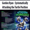 Gordon Ryan – Systematically Attacking the Turtle Position