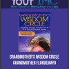 [Download Now] Grandmother’s Wisdom Circle – Grandmother Flordemayo