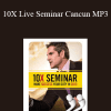 Grant Cardone - 10X Live Seminar Cancun MP3