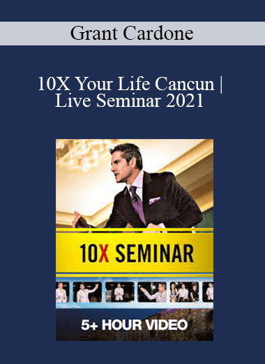 Grant Cardone - 10X Your Life Cancun | Live Seminar 2021