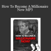 Grant Cardone - How To Become A Millionaire Now MP3