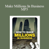 Grant Cardone - Make Millions In Business MP3