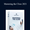 Grant Cardone - Mastering the Close 2021