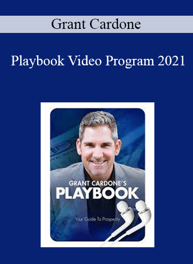 Grant Cardone - Playbook Video Program 2021