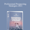 Grant Cardone - Professional Prospecting Strategies 2021